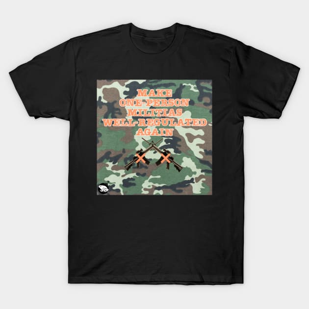 Regulate Those Militias T-Shirt by Existential Cheerleaders